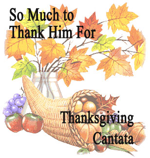 * Thanksgiving Cantata * (Downloadable)